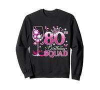 Happy 80th Birthday Squad Pink Wine 80 Years Old Queen Sudadera