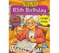 Happy 85th Birthday Nana Word Search: 85th Birthday Gift Nana | Gifts for Women | Present for Senior | 85 Year old Gift | 85th Gift for Women | ... Gag gift | Nostalgic Puzzle Book | Funny Gift