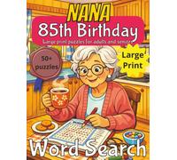 Happy 85th Birthday Nana Word Search: 85th Birthday Gift Nana UK | Gifts for Women | Present for Senior | 85 Year old Gift | 85th Gift for Women | ... Gag gift | Nostalgic Puzzle Book | Funny Gift