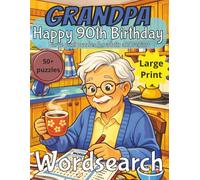Happy 90th Birthday Grandpa Word Search: Birthday Gift for Grandpa | Wordsearch |Gifts for Men| Present for Senior | Happy 90th | 90 Birthday gift | ... | Large Print | Wordsearch | Gift for Dad