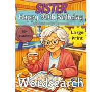 Happy 90th Birthday Sister Word Search: 90th Birthday Gift Sister | Gifts for Women | Present for Senior | 90 Year old Gift | 90th Gift for Women | ... Gag gift | Nostalgic Puzzle Book | Funny Gift