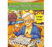 Happy 90th Birthday Word Search for Men: 90th Birthday Gift Men | Present for Senior | Present for Grandpa | Birthday Gift for Dad | Wordsearch | ... gift | Present for Grandad | Nostalgic Gift