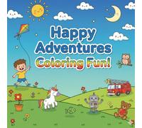 Happy Adventures Coloring Fun: Easy Coloring for Little Hands