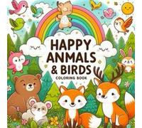 Happy Animal & Bird Coloring Book for Kids Ages 3-6: Big, Easy Coloring Pages for Preschool and Kindergarten Kids