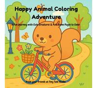 Happy Animal Coloring Adventure: 30 Adorable Animal Scenes to Spark Kids' Creativity