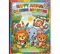 Happy Animal Coloring Adventure: Easy-to-Color Pages for Little Hands!