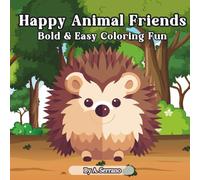 Happy Animal Friends: Bold & Easy Coloring Fun