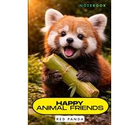 Happy Animal Friends - Red Panda: Always Smiling Animals - for kids of all ages,and not only