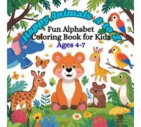 Happy Animals A to Z: Fun Alphabet Coloring Book for Kids Ages 4-7