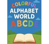 Happy Animals ABC Coloring Fun: Have fun learning the alphabet with cute animals and colors from A to Z! Perfect for kids aged 3 to 7