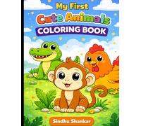 Happy Animals Coloring Book for Ages 2-6: Simple and Big Outline Coloring Pages of Animals with Easy Designs for Toddlers, Preschoolers, and Beginners