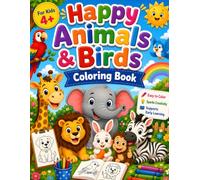 Happy Animals Coloring Book for Kids Ages 4+: A Fun Coloring Adventure with Cute Animals | Simple, Bold Designs for Preschool, Kindergarten, and Early Learners