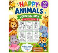 Happy Animals Coloring Book for Toddlers: 50 Easy Coloring Pages with Traceable Animal Names, Bold Lines, and Single-Sided Designs for Toddlers & Preschoolers Ages 1-4