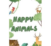 Happy Animals Coloring Book: Learn about Animals (Coloring Books)