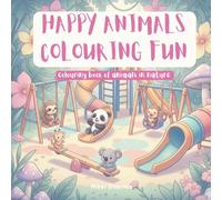 Happy animals colouring fun (Animals Multiverse (Aniverse))