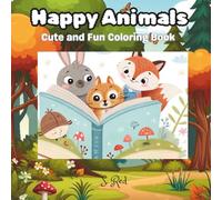 Happy Animals: Cute and Fun Coloring Book