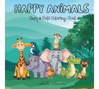 Happy Animals: Easy & Bold Coloring Book