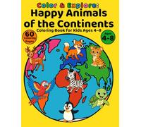 Happy Animals of the Continents: Coloring Book for Kids Ages 4-8