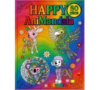Happy AniMandala - 50 Fun & Relaxing Animal Mandalas for Kids Ages 4-8 I Happy AniMandala - 50 Mandala di Animali per Bambini dai 4 agli 8 Anni: The ... Calm, Creativity, and Concentration in Kids!