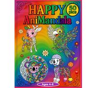 Happy AniMandala - 50 Fun & Relaxing Animal Mandalas for Kids Ages 4-8: The Perfect Gift to Inspire Calm, Creativity, and Concentration in Kids!