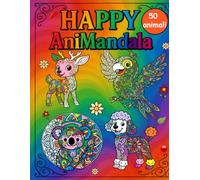 Happy AniMandala - Il Libro da Colorare con Mandala di Animali: 50 straordinarie illustrazioni da colorare per bambini 4-8 anni: rilassa la mente, ... e scopri il magico mondo degli animali!