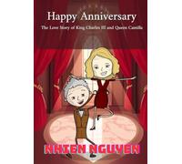 Happy Anniversary: The Love Story of King Charles III and Queen Camilla: A Comic Book