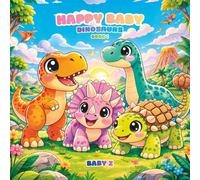 Happy Baby Dinosaurs Coloring Book 1 By Baby Z: Fun & Easy Activity Pages for Kids Ages 2+