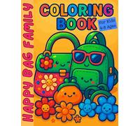 HAPPY BAG FAMILY: Coloring Book for Kids 4-8 Ages (Pretty and Cool Bag for Kids)