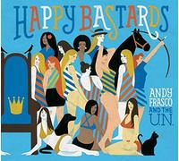 Happy Bastards by ANDY & THE U.N. FRASCO (2016-05-04)