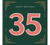 Happy Birthday 35: A Personal Birthday Book - Humorous Quotes and Inspiring Ideas for the New Year of Life (The Best Years - Now)