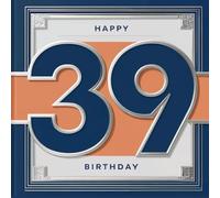 Happy Birthday 39: A Personal Birthday Book - Humorous Quotes and Inspiring Ideas for the New Year of Life (The Best Years - Now)
