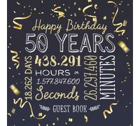 Happy Birthday 50 Years: Guest Book for a 50th Birthday - Party Decorations, Birthday Gifts for men and women - 50 Years Gold Confetti Edition - ... pages for Messages and Photos of Guests
