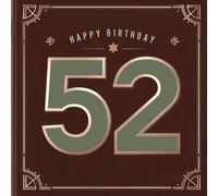 Happy Birthday 52: A Personal Birthday Book - Humorous Quotes and Inspiring Ideas for the New Year of Life (The Best Years - Now)