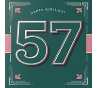 Happy Birthday 57: Ein persönliches Geburtstagsbuch - Humorvolle Sprüche und inspirierende Ideen für das neue Lebensjahr (Die besten Jahre - Jetzt!)