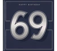 Happy Birthday 69: Ein persönliches Geburtstagsbuch - Humorvolle Sprüche und inspirierende Ideen für das neue Lebensjahr (Die besten Jahre - Jetzt!)