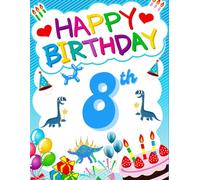 Happy Birthday 8th Birthday: Birthday Sketchbook and Notebook for Doodling, Sketching, Drawing, Painting, Diary Birthday gift for Boys: 120 Pages, 8.5*11 inch