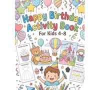 Happy Birthday Activity Book for Kids 4-8: Birthday Coloring Book with Word Search, Shadow Matching, and More: Kids Birthday Activity Book with ... for Girls and Boys Birthdays!