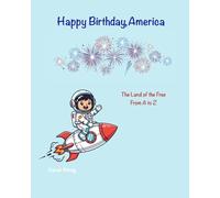 Happy Birthday, America: Land of the Free from A to Z