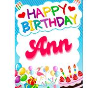 Happy Birthday Ann: Birthday Sketchbook and Notebook for Doodling, Sketching, Drawing, Painting, Diary Birthday gift for Girls: 120 Pages, 8.5*11 inch