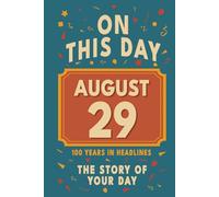 Happy Birthday! August 29: On This Day in Headlines - Nostalgic August 29 History Book with Authentic News and Memories - Perfect Birthday or Anniversary Gift