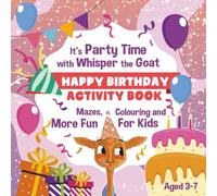 HAPPY BIRTHDAY BOOK FOR KIDS: Fun Learning Activity Book with Mazes, Coloring,dot-to-dot & Games (Ages 3-7): A Fun Birthday Gift for Boys and Girls ... Free Games for kids (THE BIRTHDAY COLLECTION)