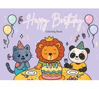 Happy Birthday Coloring Book: An Adorable Birthday Celebration