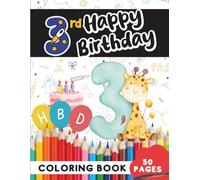 Happy Birthday Coloring Book for 3-Year-Olds: 50 Party, Balloons, and Celebration Pages (Age 3 Coloring Books - Playful Creativity for Preschoolers)