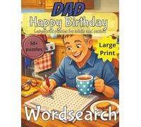 Happy Birthday Dad Word Search Puzzle Book: Birthday Gift for Dad UK | Wordsearch | Gifts for Men | Present for Senior | Present for Grandad | ... | Large Print | Wordsearch | Gift for Dad