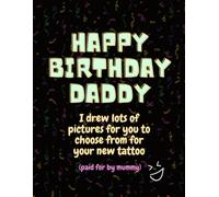Happy Birthday Daddy - Tattoo Gift Drawing Book (Gift Books (colouring & activities) By Emi-Ja)
