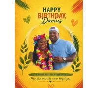 Happy Birthday, Darius: From the People Who Never Forgot You