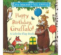 Happy Birthday, Gruffalo!: A lift-the-flap book with a pop-up ending!