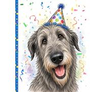 Happy Birthday Irish Wolfhound Notebook: Cute Irish Wolfhound Birthday Cover is perfect for Dog Lovers, Gifts, Teens, Moms - 110 College Ruled Pages - 8.5" x 11"