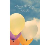 Happy Birthday: Julia 30