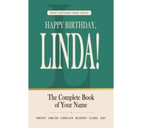 Happy Birthday, Linda!: The Perfect Birthday Gift for Anyone Named Linda - Famous Women, Icons & Legends Who Shared Your Name